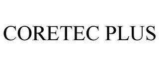CORETEC PLUS