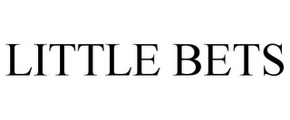 LITTLE BETS
