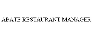 ABATE RESTAURANT MANAGER