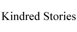KINDRED STORIES