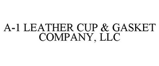 A-1 LEATHER CUP & GASKET COMPANY, LLC