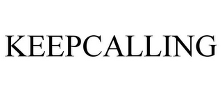 KEEPCALLING