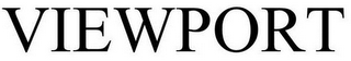 VIEWPORT