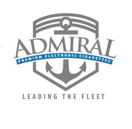 ADMIRAL PREMIUM ELECTRONIC CIGARETTES LEADING THE FLEET