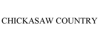 CHICKASAW COUNTRY