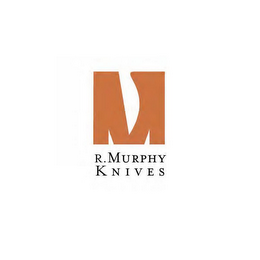 M, R. MURPHY KNIVES