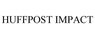 HUFFPOST IMPACT