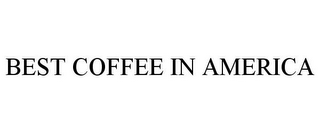BEST COFFEE IN AMERICA