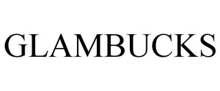GLAMBUCKS