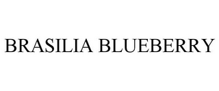BRASILIA BLUEBERRY