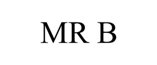MR B