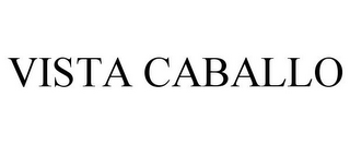 VISTA CABALLO