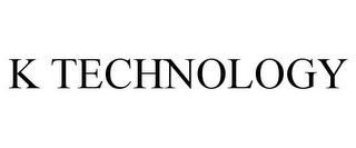 K TECHNOLOGY