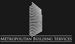 METROPOLITAN BUILDING SERVICES