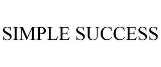 SIMPLE SUCCESS