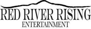 RED RIVER RISING ENTERTAINMENT