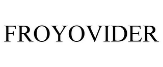 FROYOVIDER