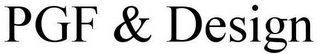 PGF & DESIGN