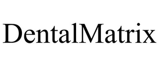 DENTALMATRIX