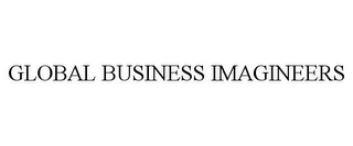 GLOBAL BUSINESS IMAGINEERS