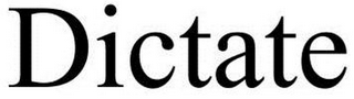 DICTATE