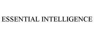 ESSENTIAL INTELLIGENCE