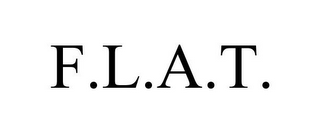 F.L.A.T.