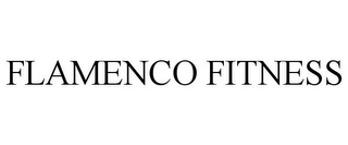 FLAMENCO FITNESS