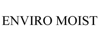 ENVIRO MOIST