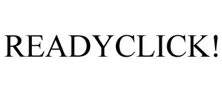 READYCLICK!