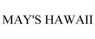 MAY'S HAWAII