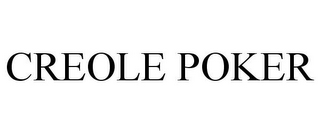 CREOLE POKER