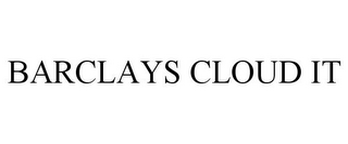 BARCLAYS CLOUD IT
