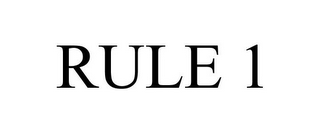 RULE 1