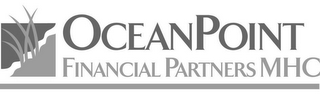 OCEANPOINT FINANCIAL PARTNERS MHC