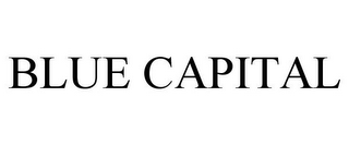 BLUE CAPITAL