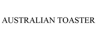 AUSTRALIAN TOASTER