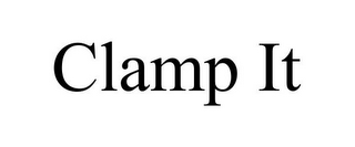 CLAMP IT