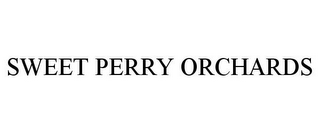 SWEET PERRY ORCHARDS