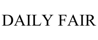 DAILY FAIR