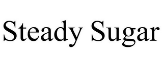 STEADY SUGAR