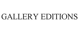 GALLERY EDITIONS