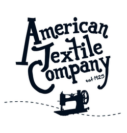 AMERICAN TEXTILE COMPANY EST 1925