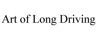 ART OF LONG DRIVING