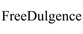 FREEDULGENCE