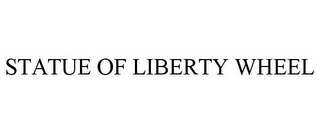STATUE OF LIBERTY WHEEL