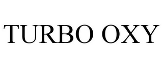 TURBO OXY