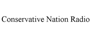CONSERVATIVE NATION RADIO