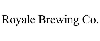 ROYALE BREWING CO.