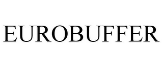 EUROBUFFER
